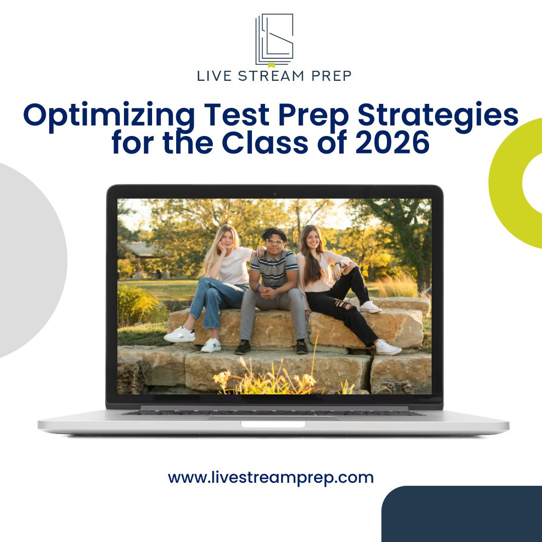 Test Prep Strategies for the Class of 2026