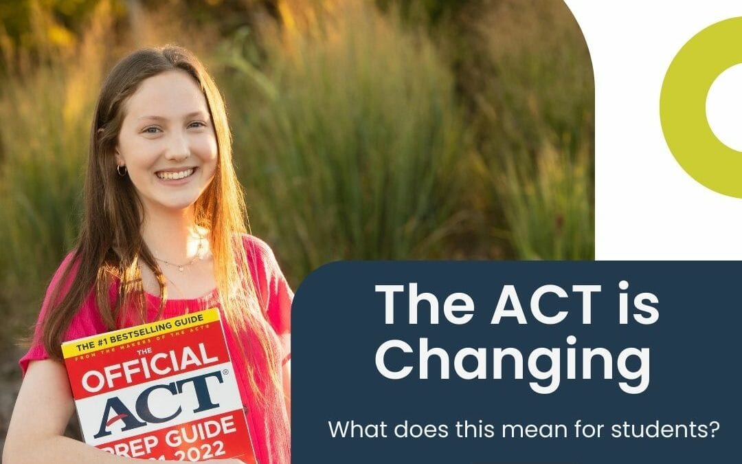 The ACT is Changing